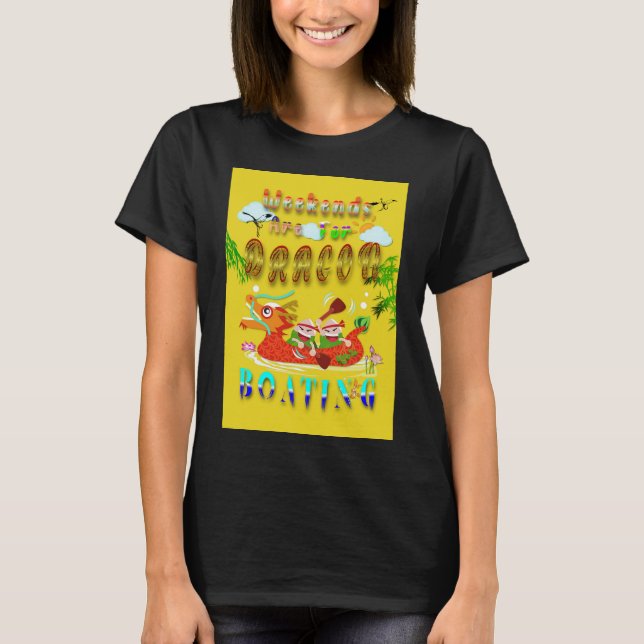 T-shirt Les Week-ends Sont Pour Bateau Dragon (Devant)