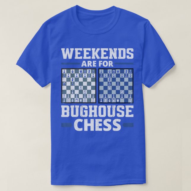 T-shirt Les Week-ends Sont Pour Bughouse Chess Checkmate G (Design devant)