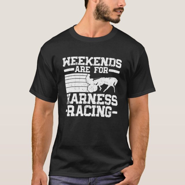 T-shirt Les Week-ends Sont Pour Harness Racing Horse Racin (Devant)