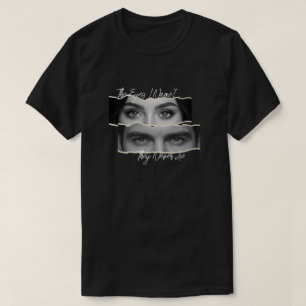 T-shirt Les yeux ne mentent jamais Nom personnalisé et yeu