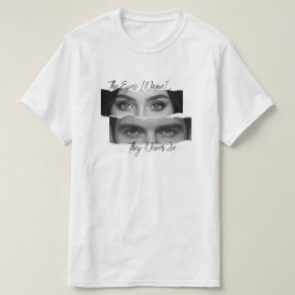 T-shirt Les yeux ne mentent jamais Nom personnalisé et yeu