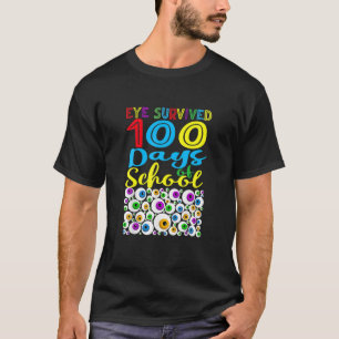 T-shirt Les Yeux Ont Survécu Au 100E Jour De L'École