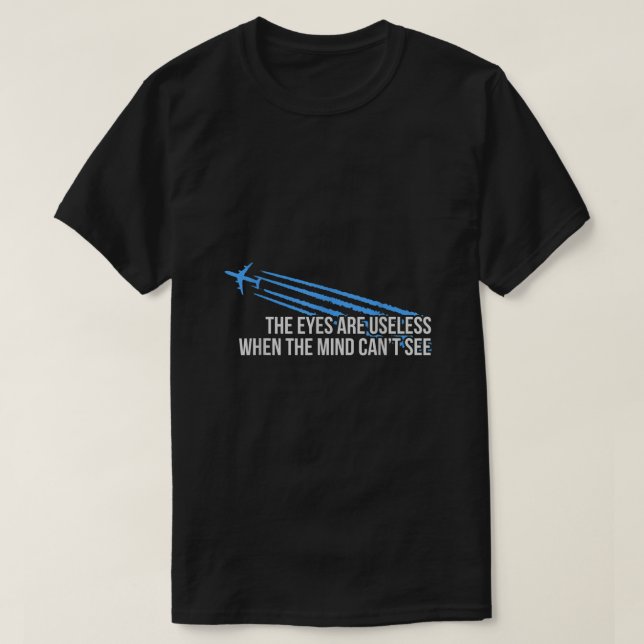 T-shirt Les Yeux Sont Inutiles Chemtrail (Design devant)