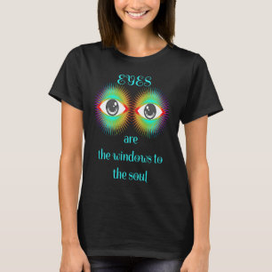 T-shirt Les Yeux Sont Les Fenêtres À L'Âme