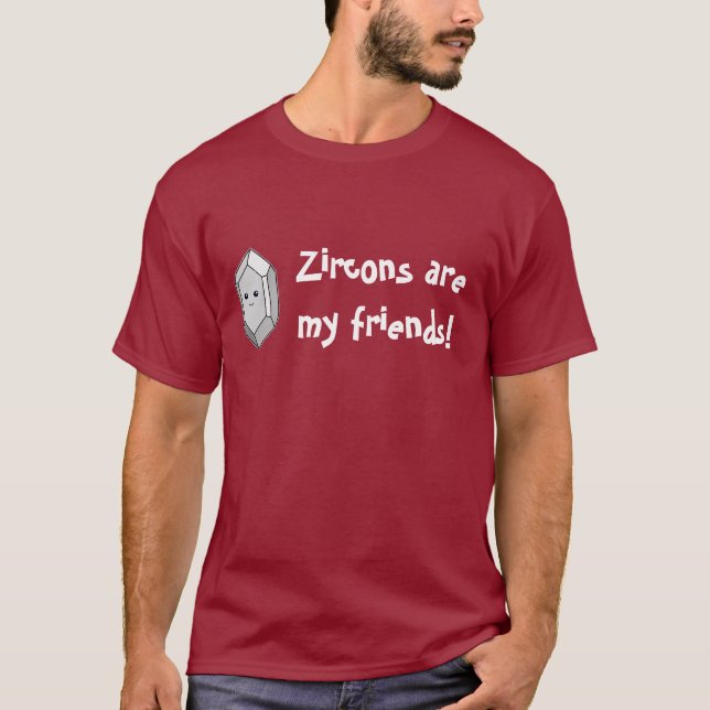 T-shirt Les Zircons Sont Mes Amis ! (Devant)