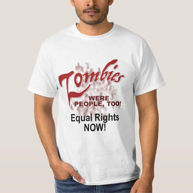 T-shirt les zombies étaient aussi des gens ! (Devant)