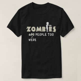 T-shirt Les Zombies Étaient Des Gens Trop Drôle