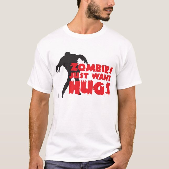 T-shirt Les zombies juste want hugs ! (Devant)