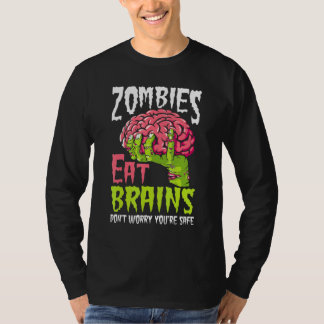 T-shirt Les zombies mangent des cerveaux Ne vous inquiétez