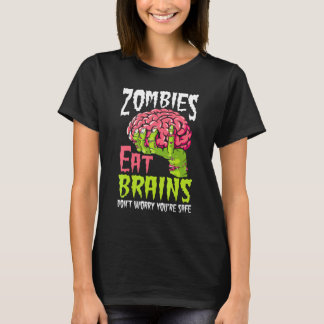 T-shirt Les zombies mangent des cerveaux Ne vous inquiétez