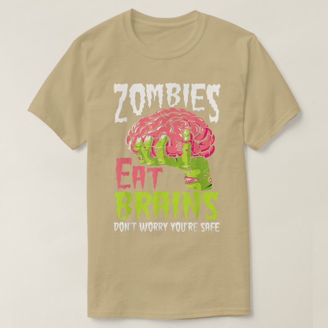 T-shirt Les zombies mangent les cerveaux Ne vous inquiétez (Design devant)