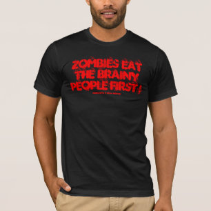 T-SHIRT LES ZOMBIES MANGENT LES GENS INTELLIGENTS EN PREMI