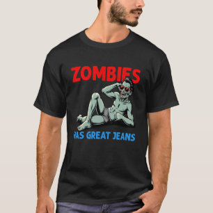 T-shirt Les zombies ont de super jeans drôle d'Halloween s