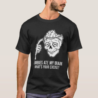 T-shirt Les zombies ont mangé mon cerveau drôle sarcasme H
