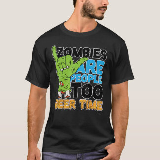 T-shirt Les Zombies Sont Les Gens Le Temps De La Bière Tro