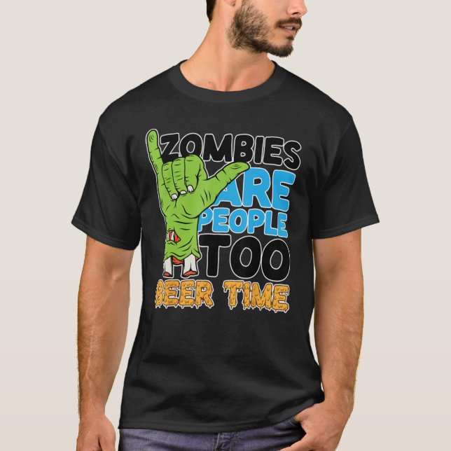T-shirt Les Zombies Sont Les Gens Le Temps De La Bière Tro (Devant)