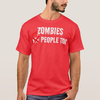 T-shirt Les Zombies Sont Les Gens Trop Drôle Halloween 696