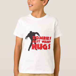 T-shirt Les zombies veulent juste des câlins