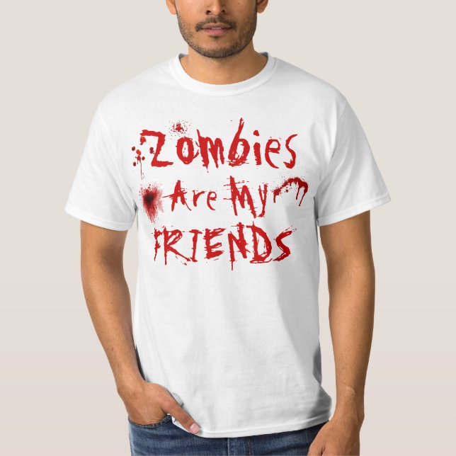 T-shirt Les zombis sont ma chemise d'amis (Devant)