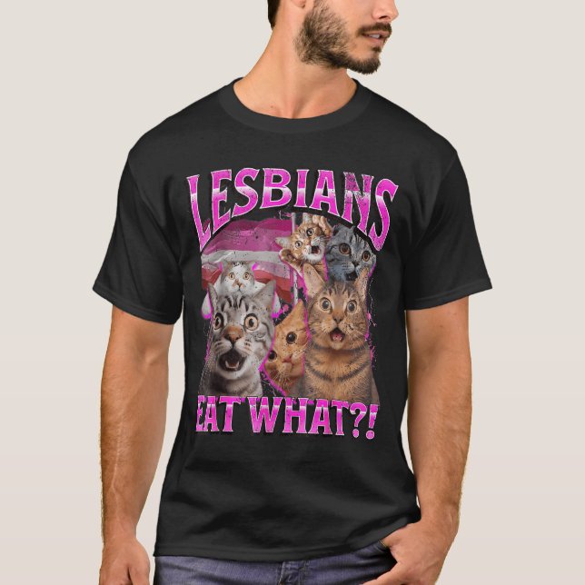 T-shirt Lesbians Eat What_! Funny Cat Gay Pride Lgbtq Pun  (Devant)