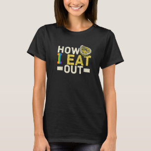 T-shirt Lesbienne Comment Je Mange Hors Fierté Lgbt Gay Bi