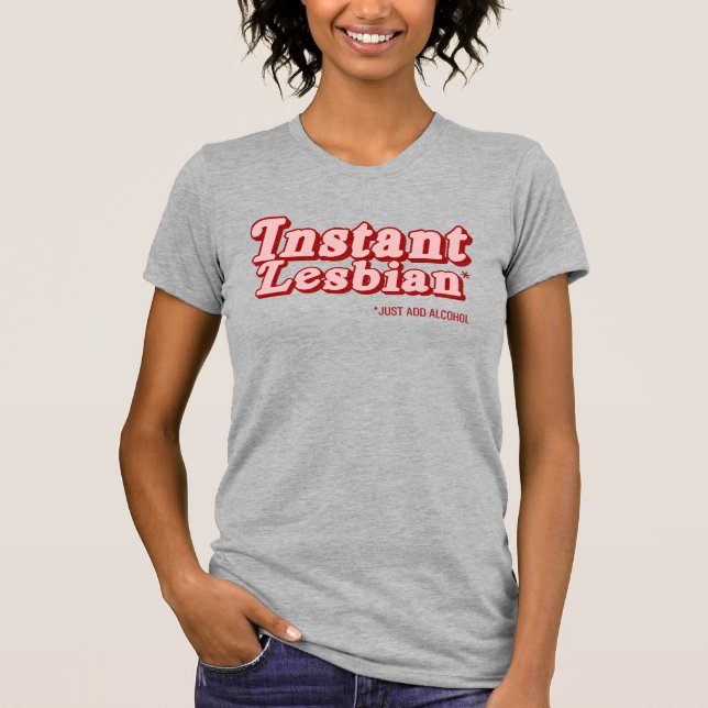 T-shirt Lesbienne instantanée (Devant)