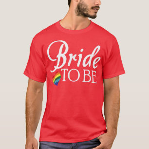 T-shirt Lesbienne Mariée Pour Être La Fierté Mariage LGBTQ