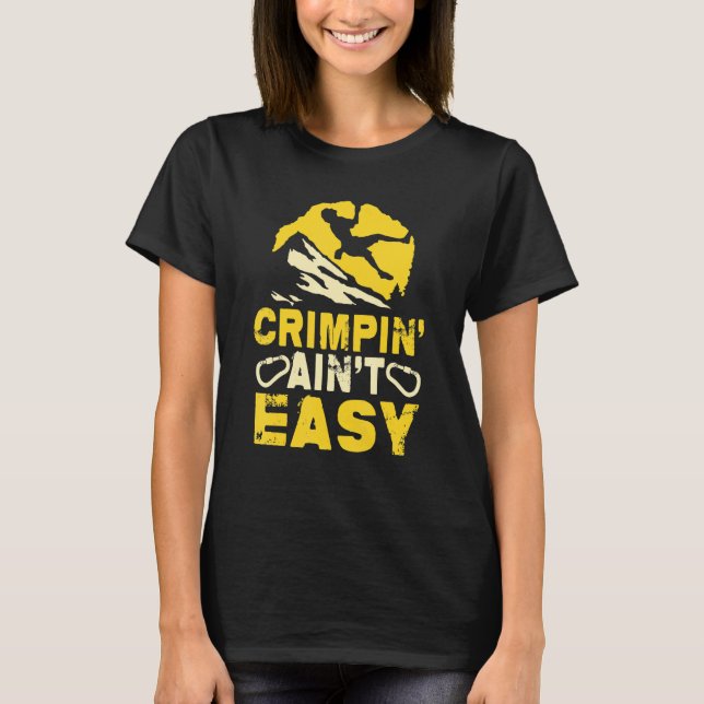 T-shirt L'Escalade de la roche de Crimpin' Ain't Easy Crim (Devant)