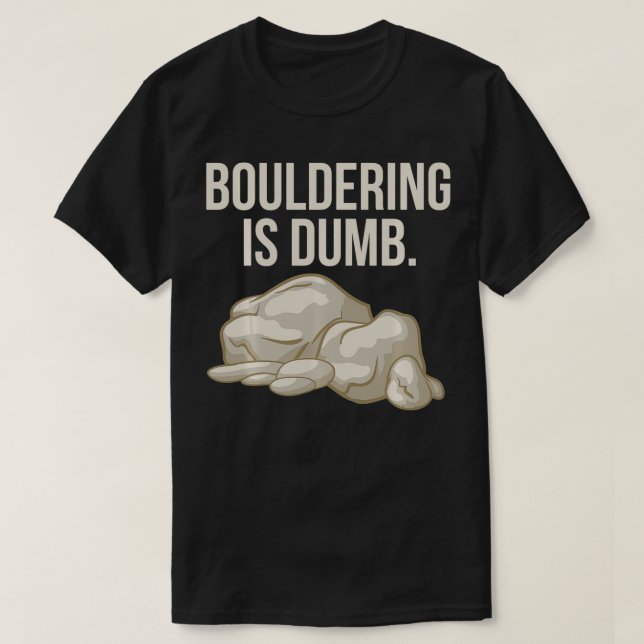 T-shirt L'Escalade Rocheuse Bouldering Est Un Grave Grimpe (Design devant)