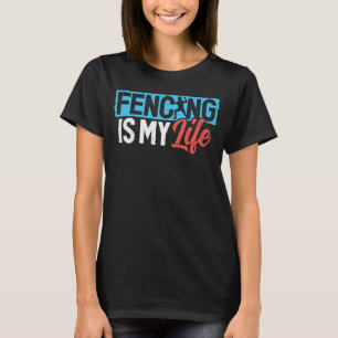 T-shirt L'escrime, c'est mon épée Fencer de vie qui combat