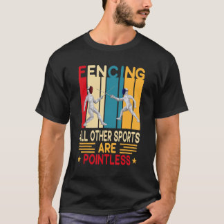 T-shirt L'Escrime Parce Que D'Autres Sports Ne Pointless A