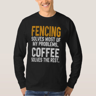 T-shirt L'escrime résout mes problèmes Café Entraîneur d