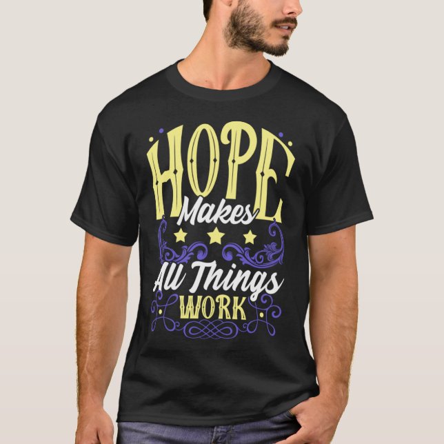 T-shirt L'Espoir Fait Fonctionner Tout (Devant)