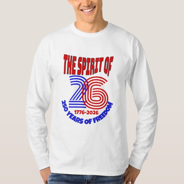 T-SHIRT L'ESPRIT DE 26 VIT SUR : 250 ANS DE LIBERTÉ (Devant)