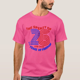 T-SHIRT L'ESPRIT DE 26 VIT SUR : 250 ANS DE LIBERTÉ