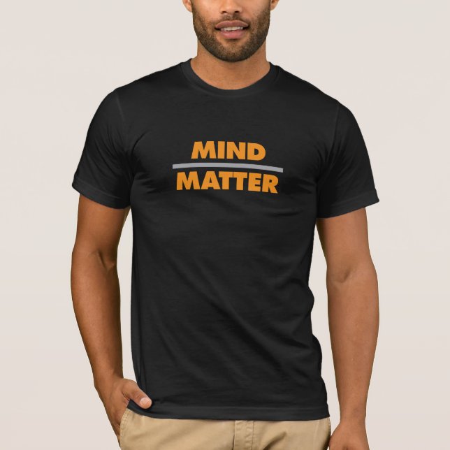 T-shirt L'esprit sur la matière (Devant)