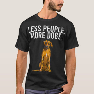 T-shirt Less People More Dogs Rhodesian Ridgeback Funny In