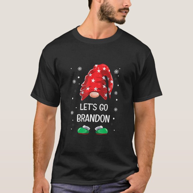 T-shirt Let Go Brandon Funny Christmas Gnome Let's Go Bra (Devant)