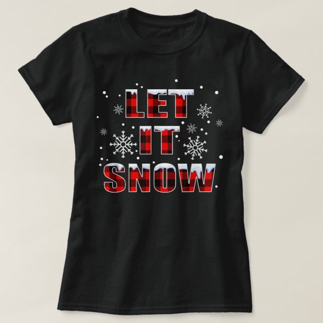 T-shirt Let It Snow Christmas Snowflake Buffalo Plaid (Design devant)