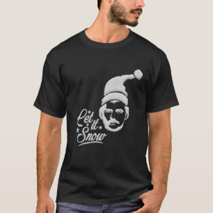 T-shirt Let it Snow Pablo Escobar 209