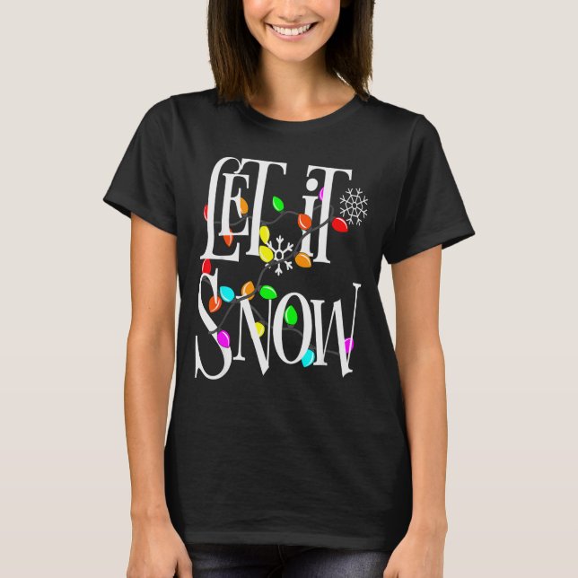 T-shirt Let It Snow Somewhere Else Funny Christmas  (Devant)