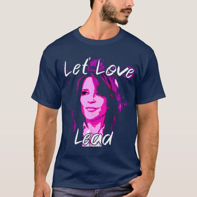 T-shirt Let Love Lead - Marianne Williamson (Devant)