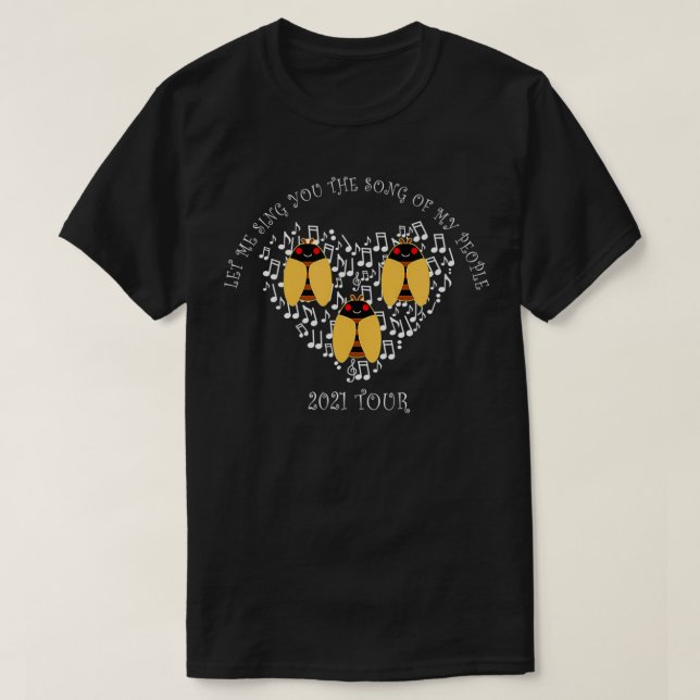 T-shirt Let Me Sing You The Song of My People Brood X Cica (Design devant)