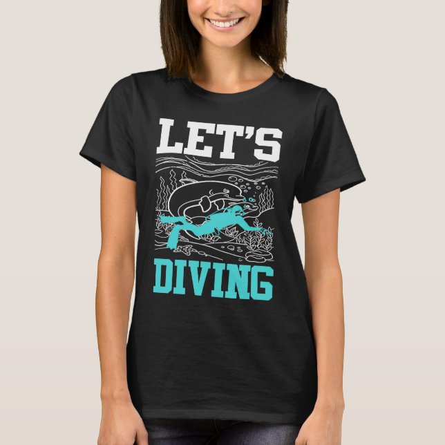 T-shirt Let`s Diving I Scuba Diver (Devant)