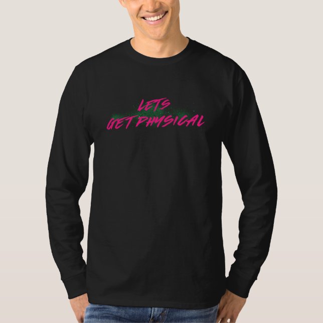 T-shirt Let s Get Physical 80s 1980s Eighties Gym Workout (Devant)