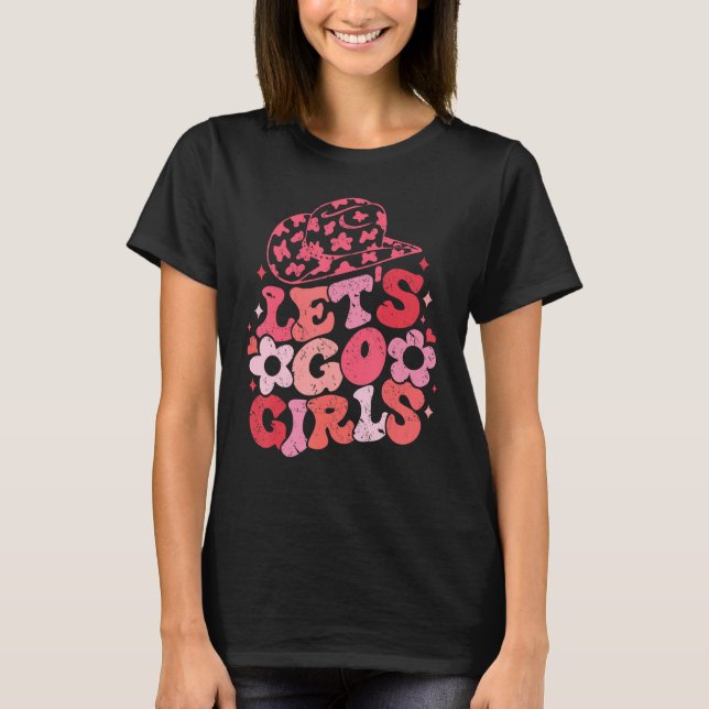 T-shirt Let s Go Girls Retro Western Southern Cowgirl for  (Devant)
