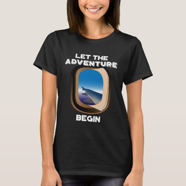 T-shirt Let The Adventure Begin I Love Travel Vacation (Devant)