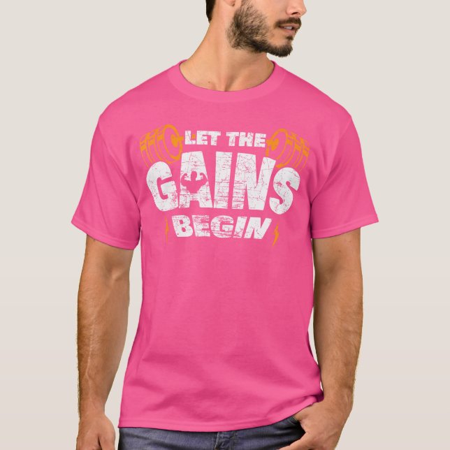 T-shirt Let The Gains Begin Muscle Work Out Weightlifting  (Devant)