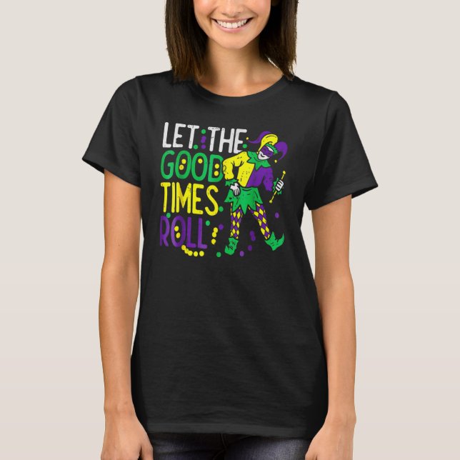 T-shirt Let The Good Time Roll Bead  Mardi Gras Carnivall  (Devant)