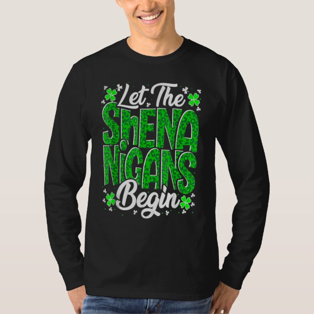 T-shirt Let The Shenanigans Begin Funny Clover St Patricks (Devant)